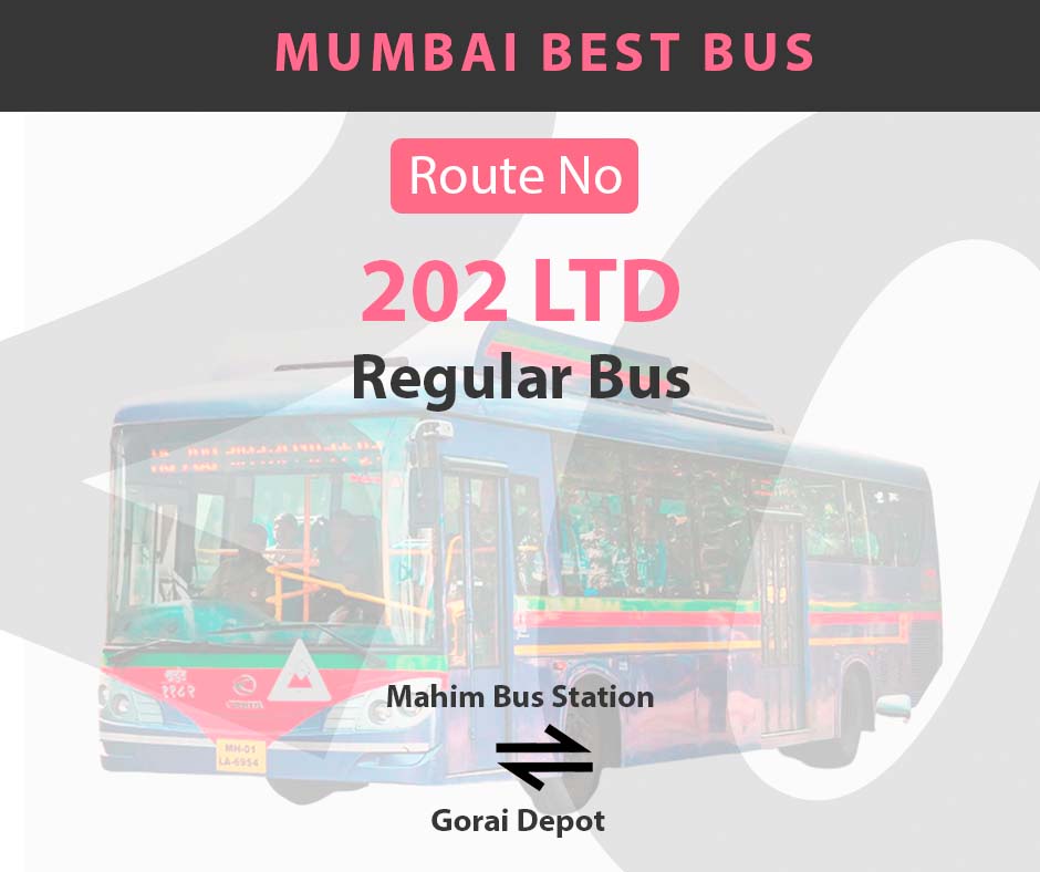 202 LTD Mumbai Best City Bus Route and Timings - Regular Bus - Mahim Bus Station to Gorai Depot