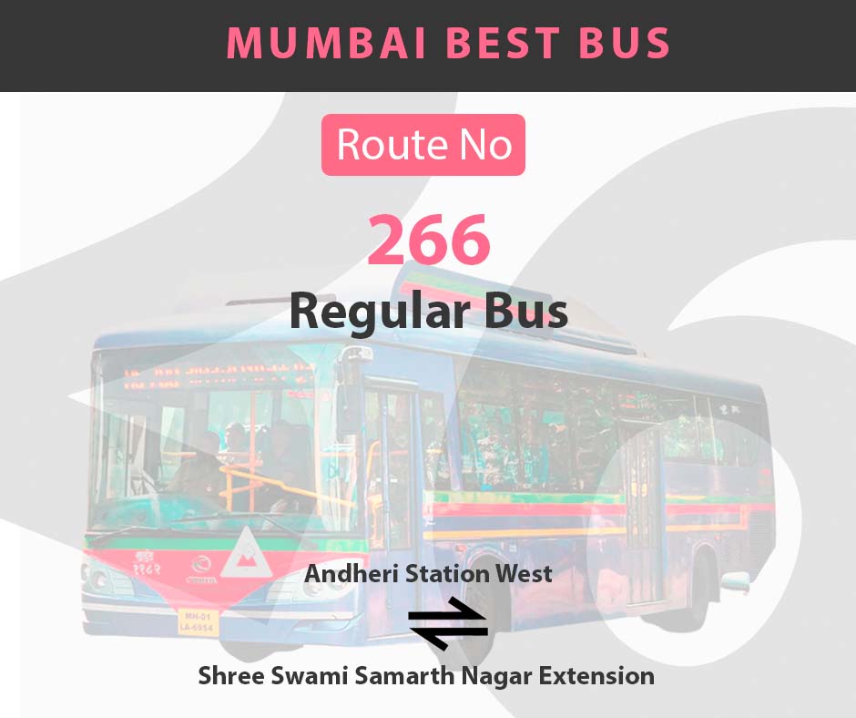 266 Mumbai Best City Bus Route And Timings Andheri Station West To Shree Swami Samarth Nagar Extension 